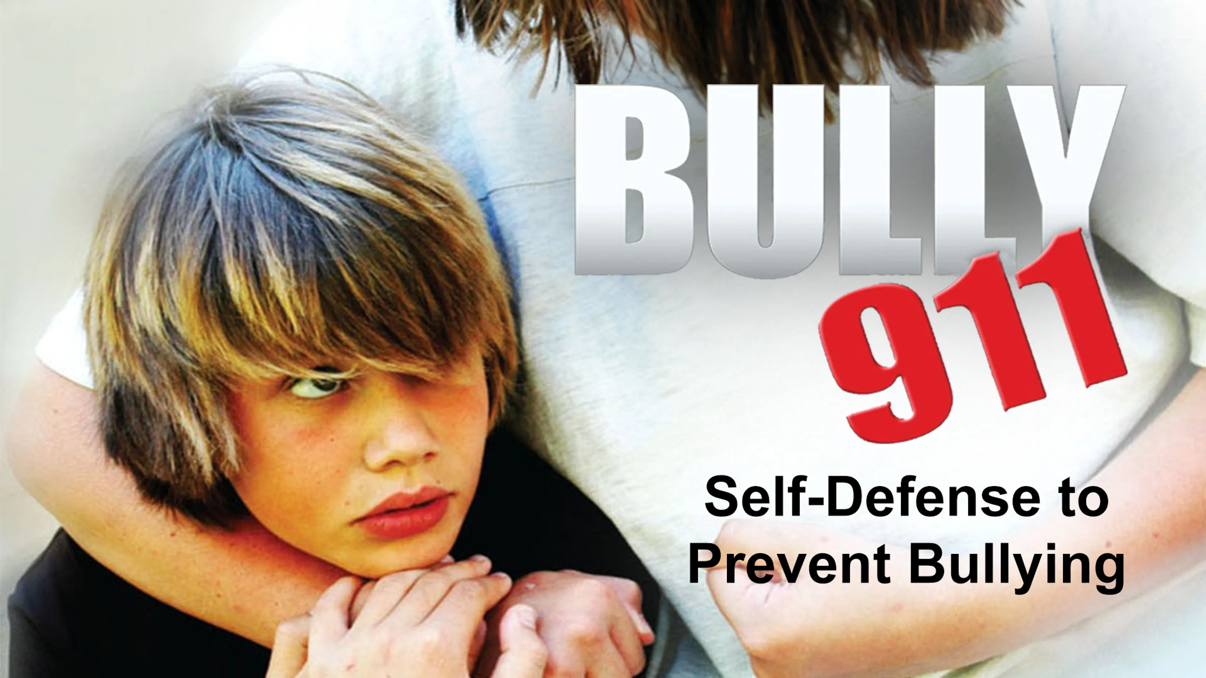 Bully 911: Self-Defense to Prevent Bullying poster